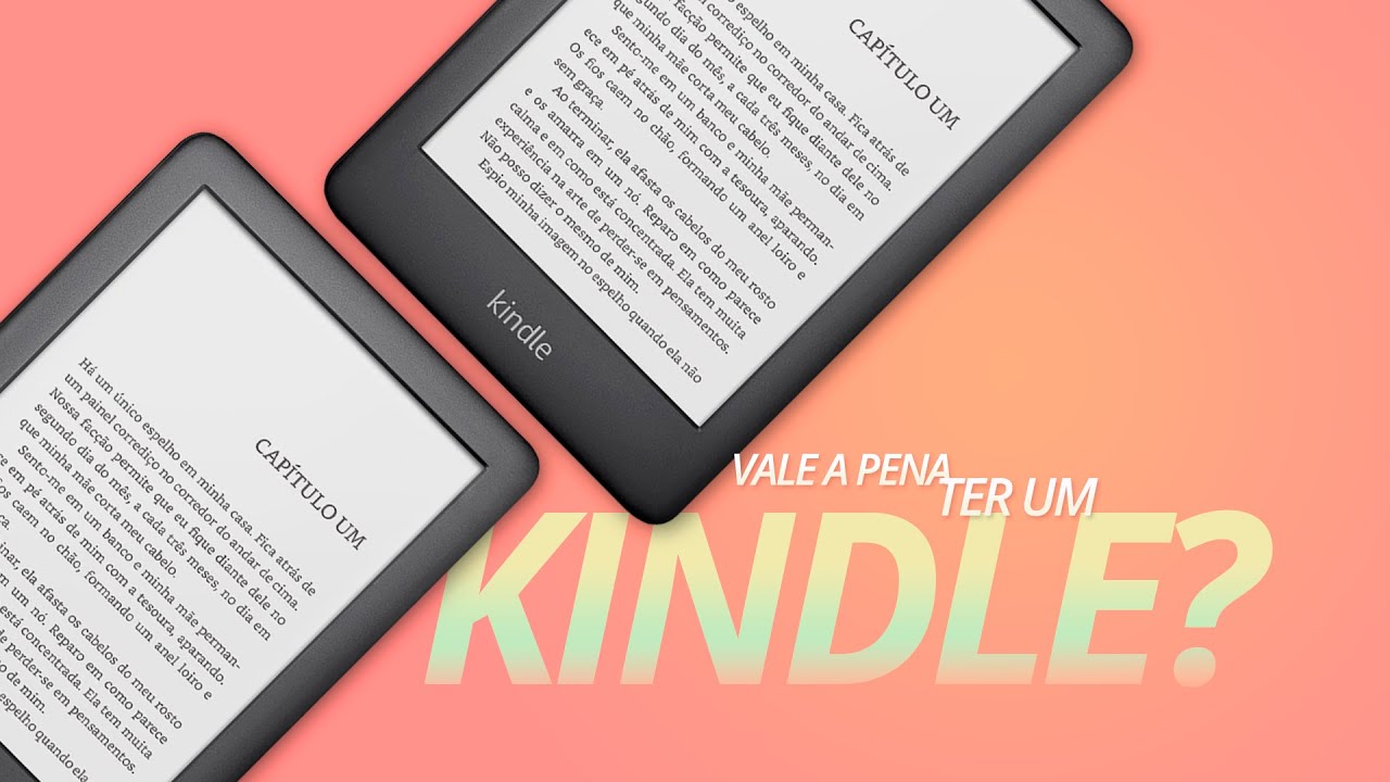 VALE A PENA TER UM KINDLE?