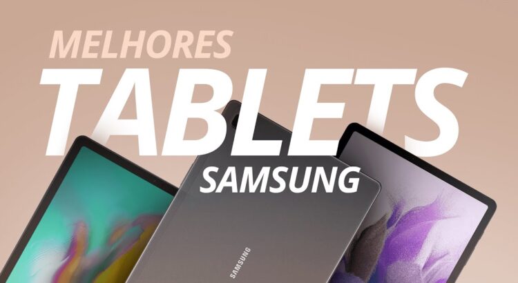 Os melhores TABLETS Samsung: QUAL ESCOLHER para ESTUDAR, DESENHAR e JOGAR