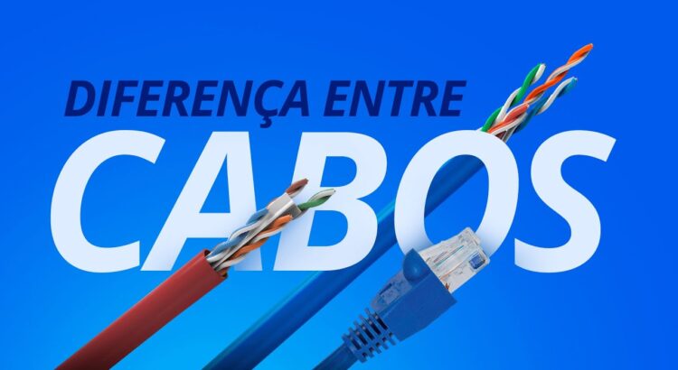 Qual a diferença: Cabo de rede CAT5, CAT5e e CAT6 - Qual escolher e comprar?