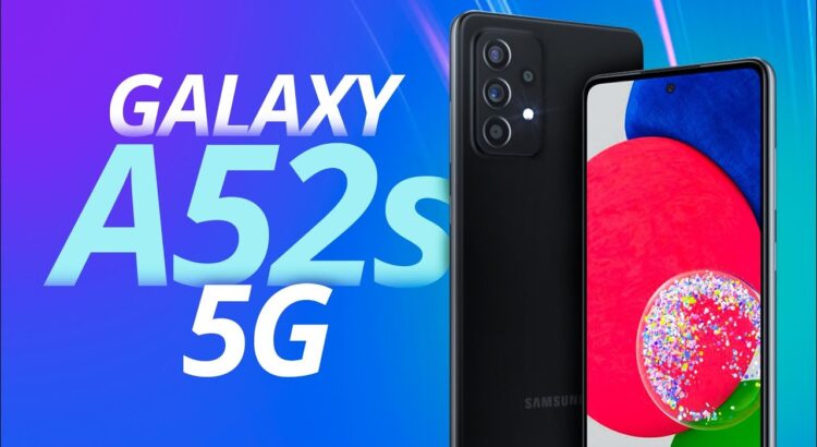 Galaxy A52s 5G: um dos melhores acertos da Samsung (ANÁLISE/REVIEW)