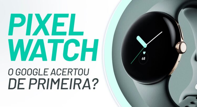 Pixel Watch, o Apple Watch da Google?