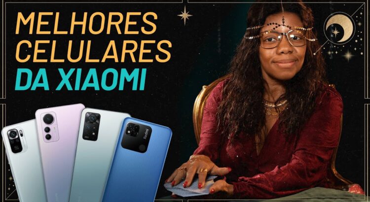 QUAL É O MELHOR CELULAR DA XIAOMI PARA COMPRAR AGORA?