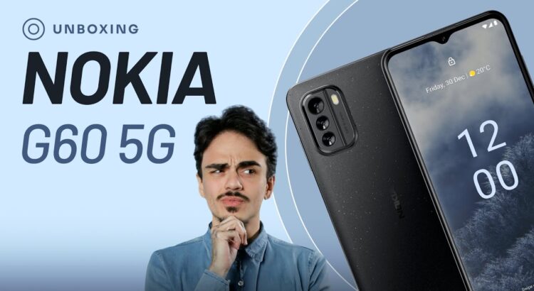 Nokia G60 5G, um intermediário com Snapdragon 695 e 3 anos de atualizações Android One [Unboxing]