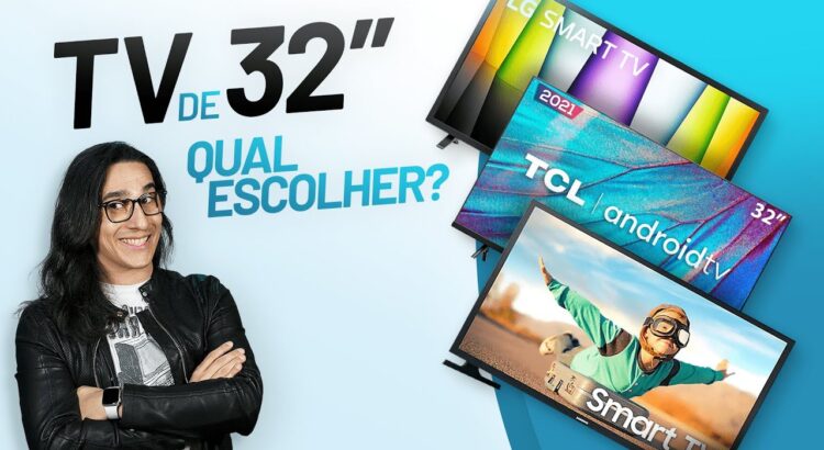 Qual é a melhor TV de 32 polegadas? Comparando os 3 modelos mais vendidos!