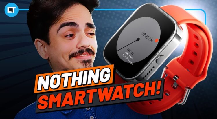 Nothing Smartwatch (ou) CMF Watch Pro, o (excelente) quase relógio inteligente da marca