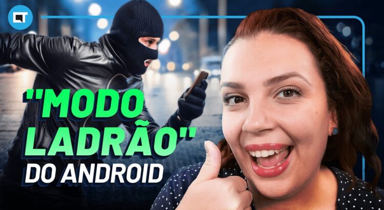 Saiba TUDO sobre o novo "modo ladrão" do Android